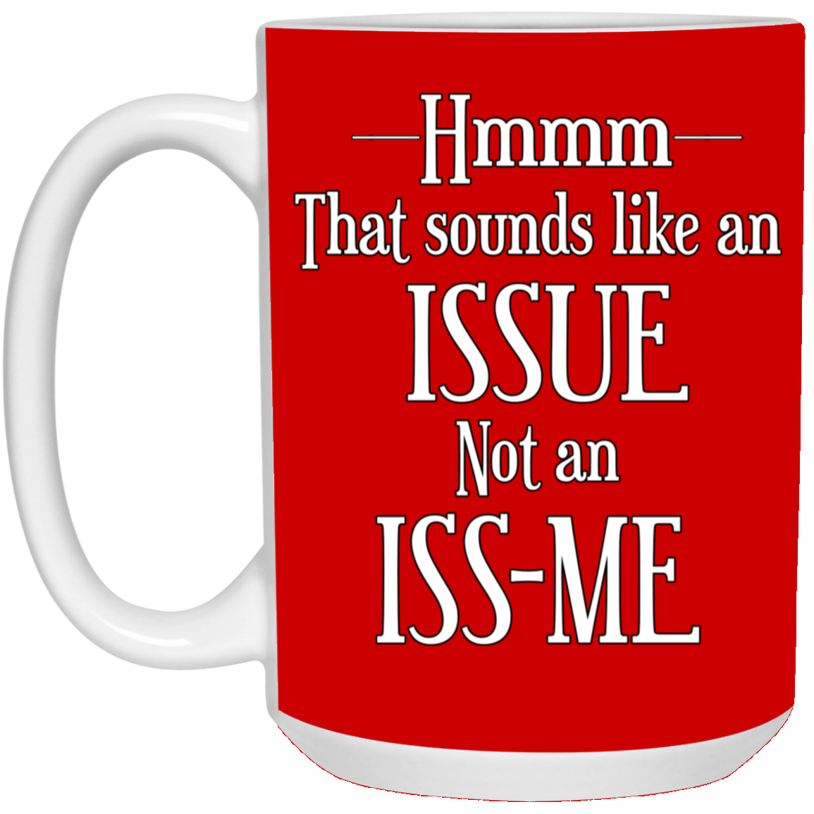Issue-15oz White Mug