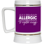 Allergic to Negative Energy Trio-Beer Stein 22oz.