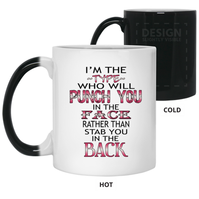 I'm The Type-11oz Color Changing Mug