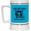Gots To Be Kitten Me-Beer Stein 22oz.