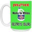 Justice System-15oz White Mug