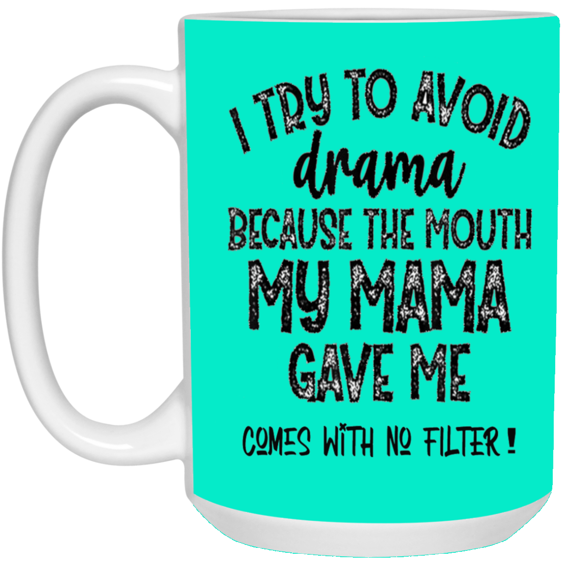 No Filter-15oz White Mug