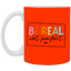 Be Real Not Perfect-11oz White Mug
