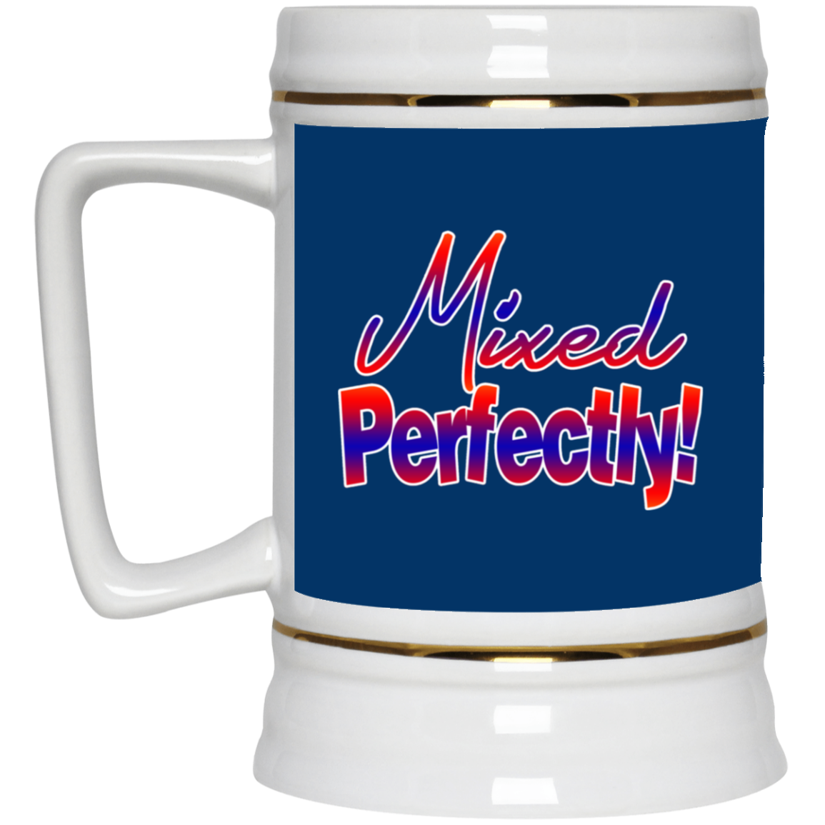 Mixed Perfectly-Beer Stein 22oz.