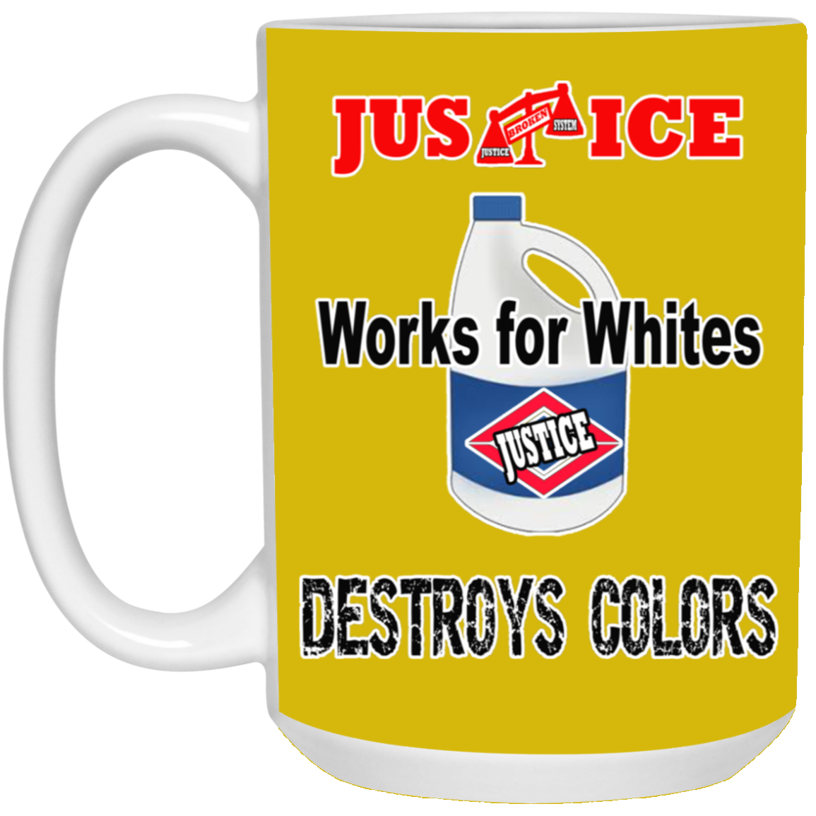 Justice System-15oz White Mug