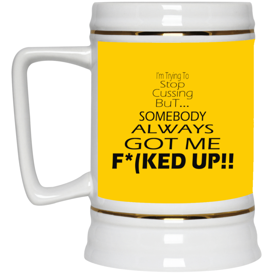 Stop Cussing-Beer Stein 22oz.