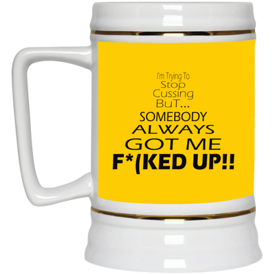 Stop Cussing-Beer Stein 22oz.