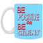 Be Positive-11oz White Mug