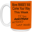 More Money-15oz White Mug