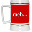 Meh-Beer Stein 22oz.