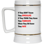 They Don't Know-Beer Stein 22oz.