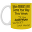 More Money-11oz White Mug