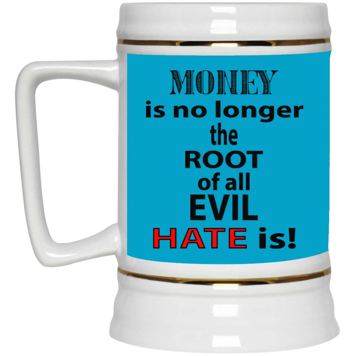 Root of Evil-Hate-Beer Stein 22oz.