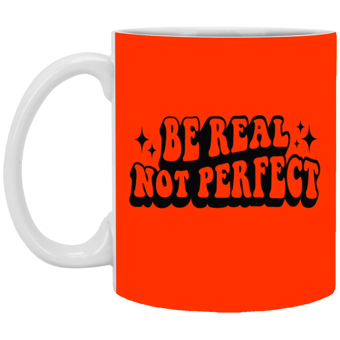 Be Real-11oz White Mug