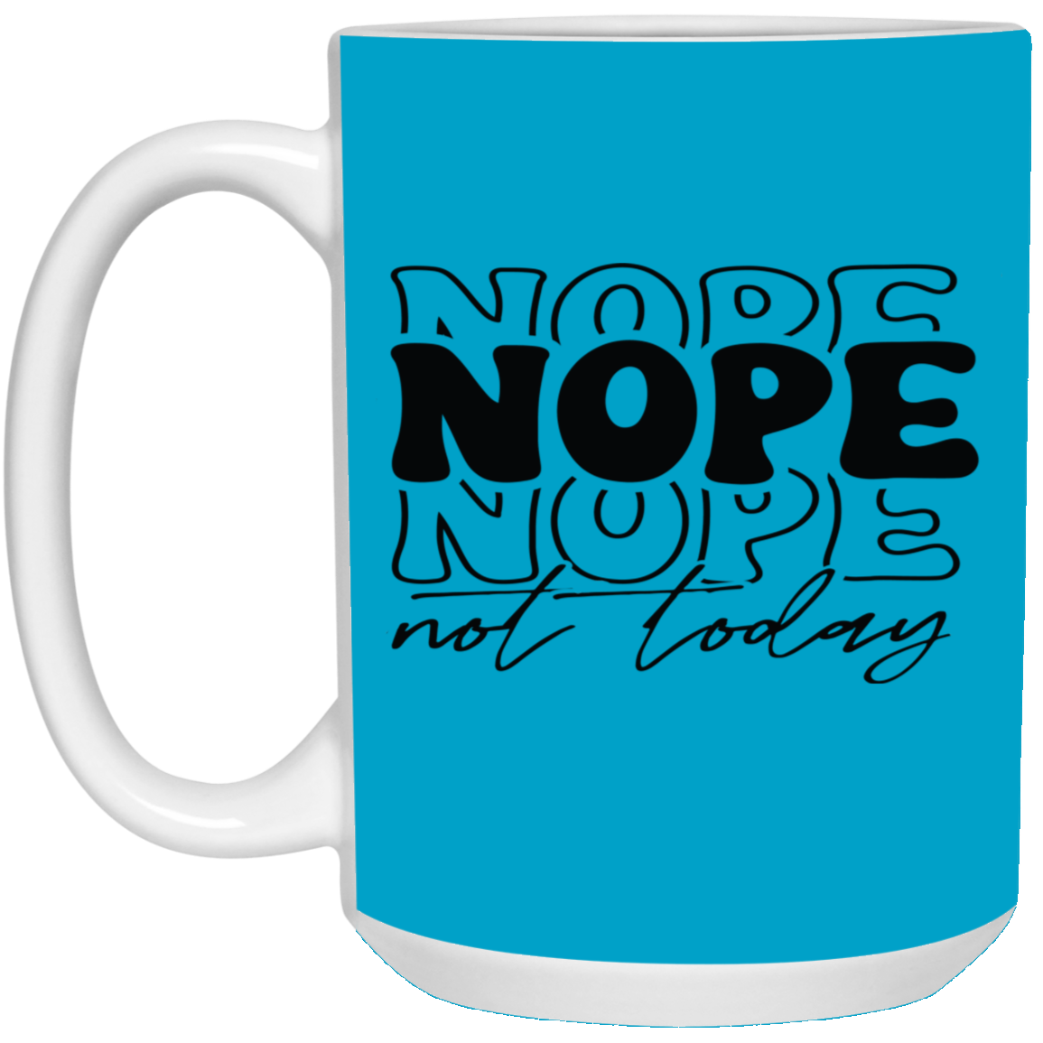 Nope-15oz White Mug