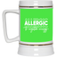 Allergic to Negative Energy Trio-Beer Stein 22oz.