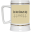 Do Not Disturb-Beer Stein 22oz.