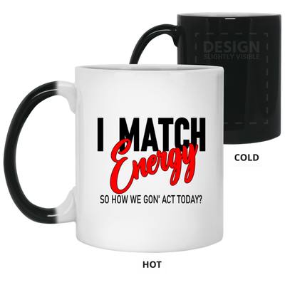 I Match Energy-11oz Color Changing Mug