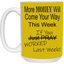More Money-15oz White Mug