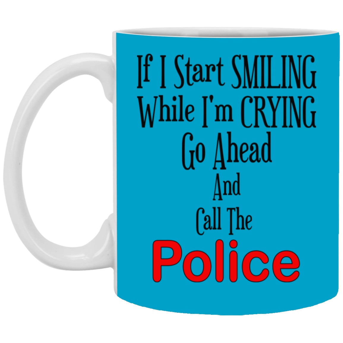 Smiling-Crying-11oz White Mug
