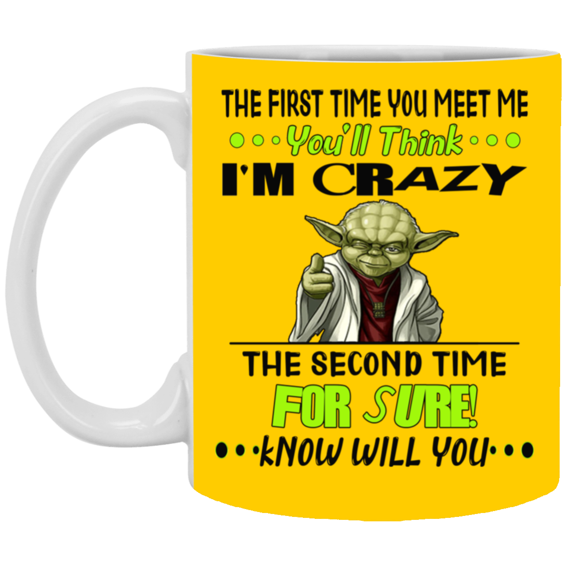 Crazy Yoda-11oz White Mug