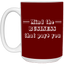 Mind the Business That Pays-15oz White Mug