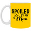 Spoiled By My Man-11oz White Mug