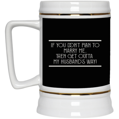 Marry Me-Beer Stein 22oz.