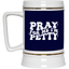 Pray-I'm Petty-Beer Stein 22oz.