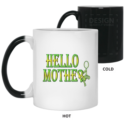 Hello Mother-11oz Color Changing Mug