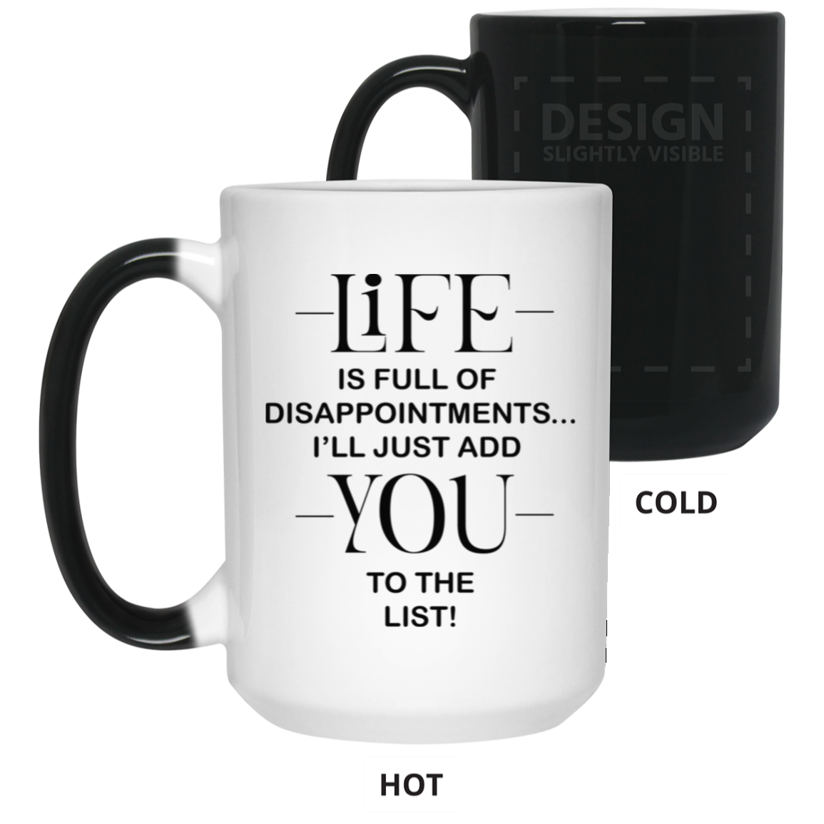 Disappointments-15oz Color Changing Mug