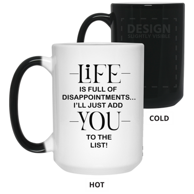 Disappointments-15oz Color Changing Mug