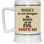 Root of Evil-Hate-Beer Stein 22oz.