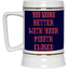 Mouth Closed-Beer Stein 22oz.