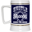 Hustle in Silence-Beer Stein 22oz.