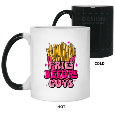 Fries Before Guys-11oz Color Changing Mug