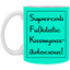 Supercalifu(kilistic-11oz White Mug