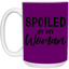 Spoiled By My Woman-15oz White Mug