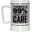 I Don't Care-Beer Stein 22oz.