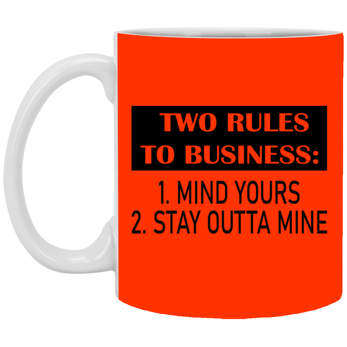 Business Rules-11oz White Mug