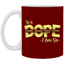 Sis is Dope-11oz White Mug