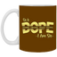 Sis is Dope-11oz White Mug