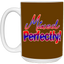 Mixed Perfectly-15oz White Mug