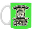 Scared Money-11oz White Mug