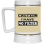 Caution-No Filter-Beer Stein 22oz.