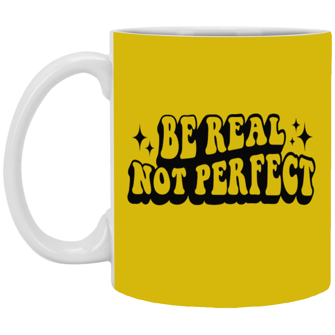 Be Real-11oz White Mug