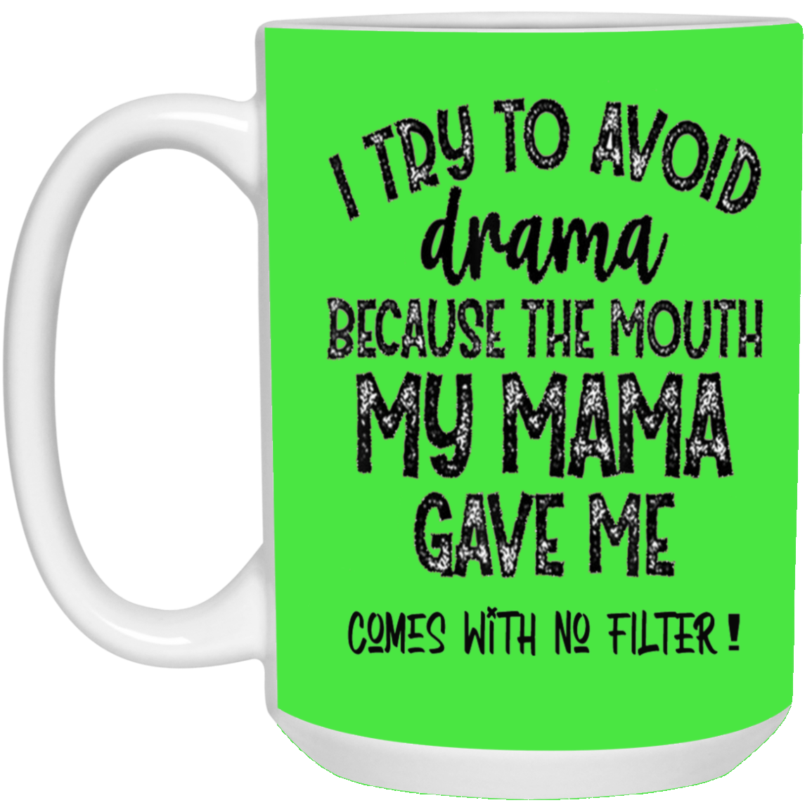 No Filter-15oz White Mug
