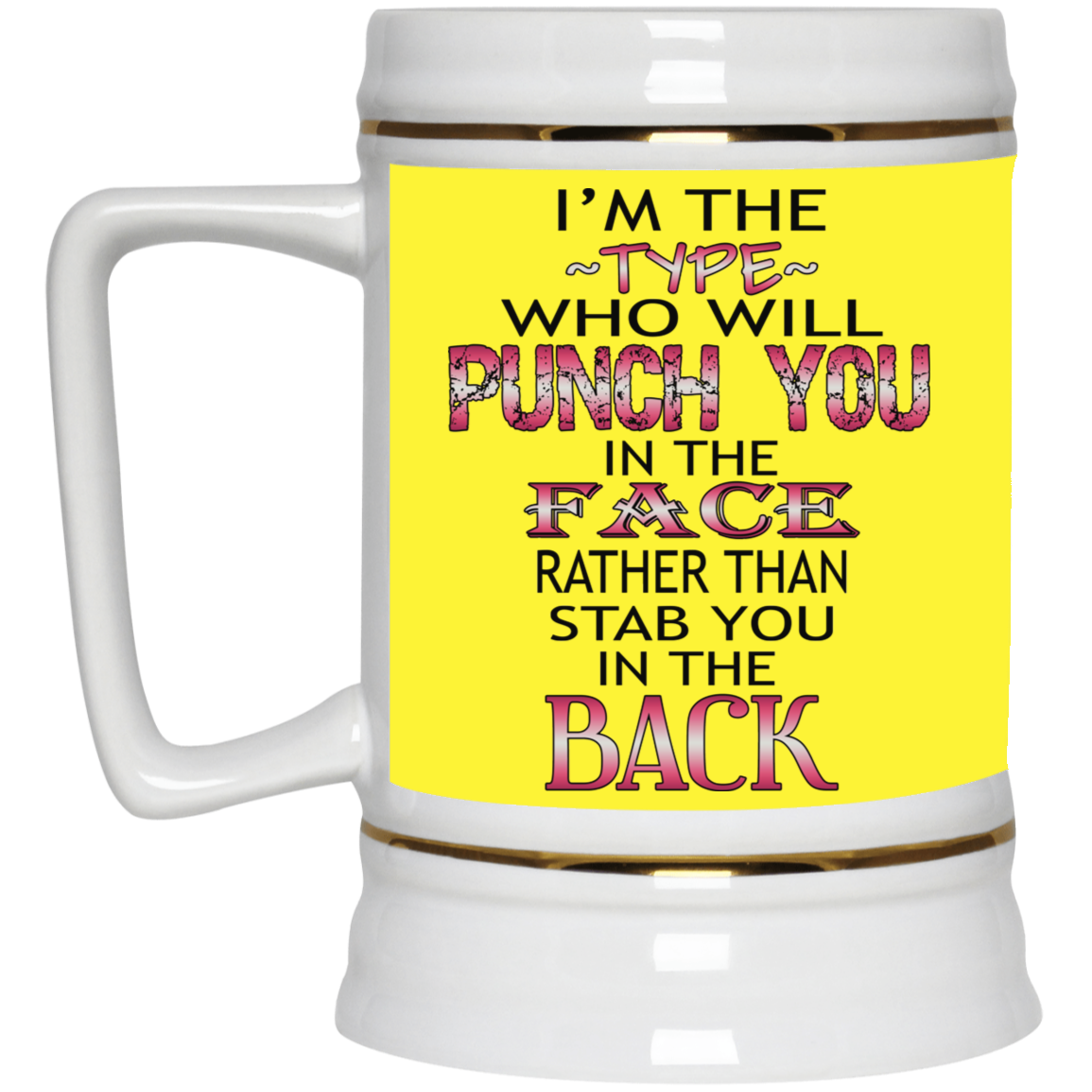 I'm The Type-Beer Stein 22oz.