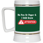 Attention-Beer Stein 22oz.