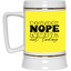 Nope-Beer Stein 22oz.